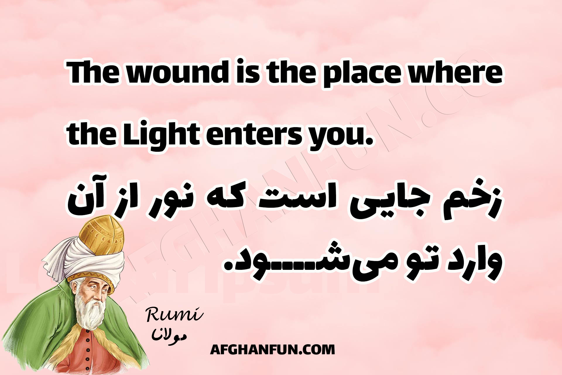 The wound is the place where the Light enters you.