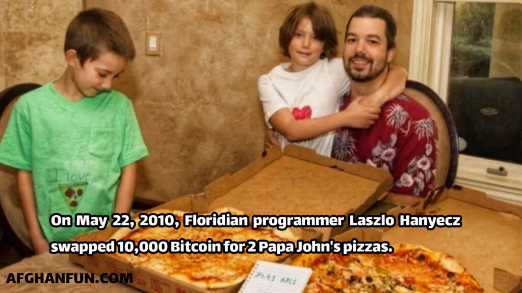 On May 22, 2010, Floridian programmer Laszlo Hanyecz swapped 10,000 Bitcoin for 2 Papa John's pizzas. 