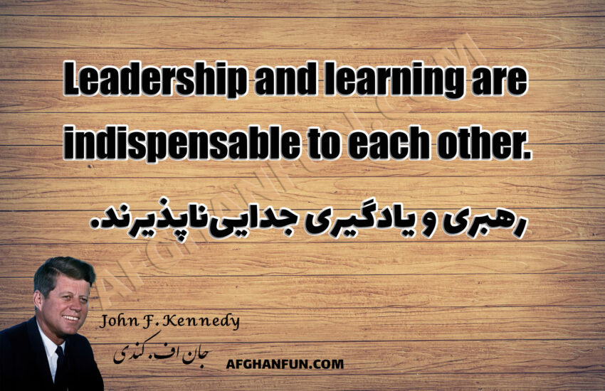 A textured quote by John F. Kennedy stating 'Leadership and learning are indispensable to each other.